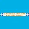 Square Deal Windows & Home Improvements